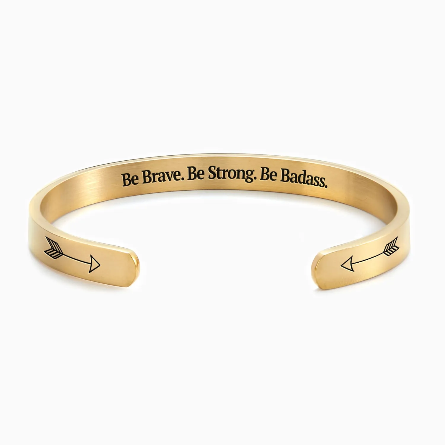 Be Brave. Be Strong. Be Badass. Personalizable Cuff Bracelet