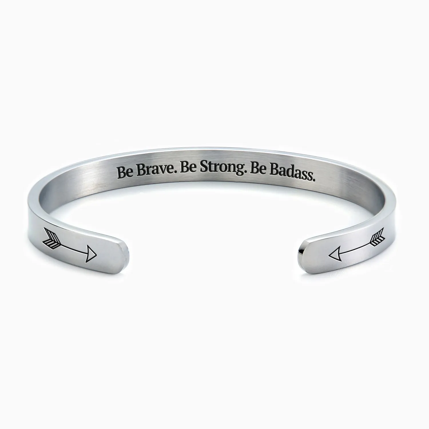 Be Brave. Be Strong. Be Badass. Personalizable Cuff Bracelet