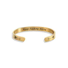 Keep Fucking Going Personalizable Cuff Bracelet